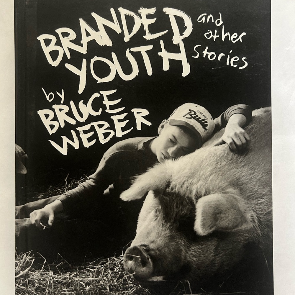Branded Youth and Other Stories by - Bruce Weber